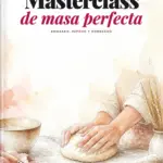 Portada de Masterclass: masa perfecta